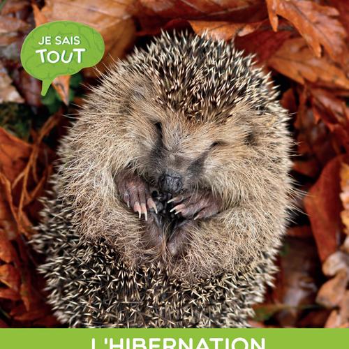 Je sais tout: L'hibernation