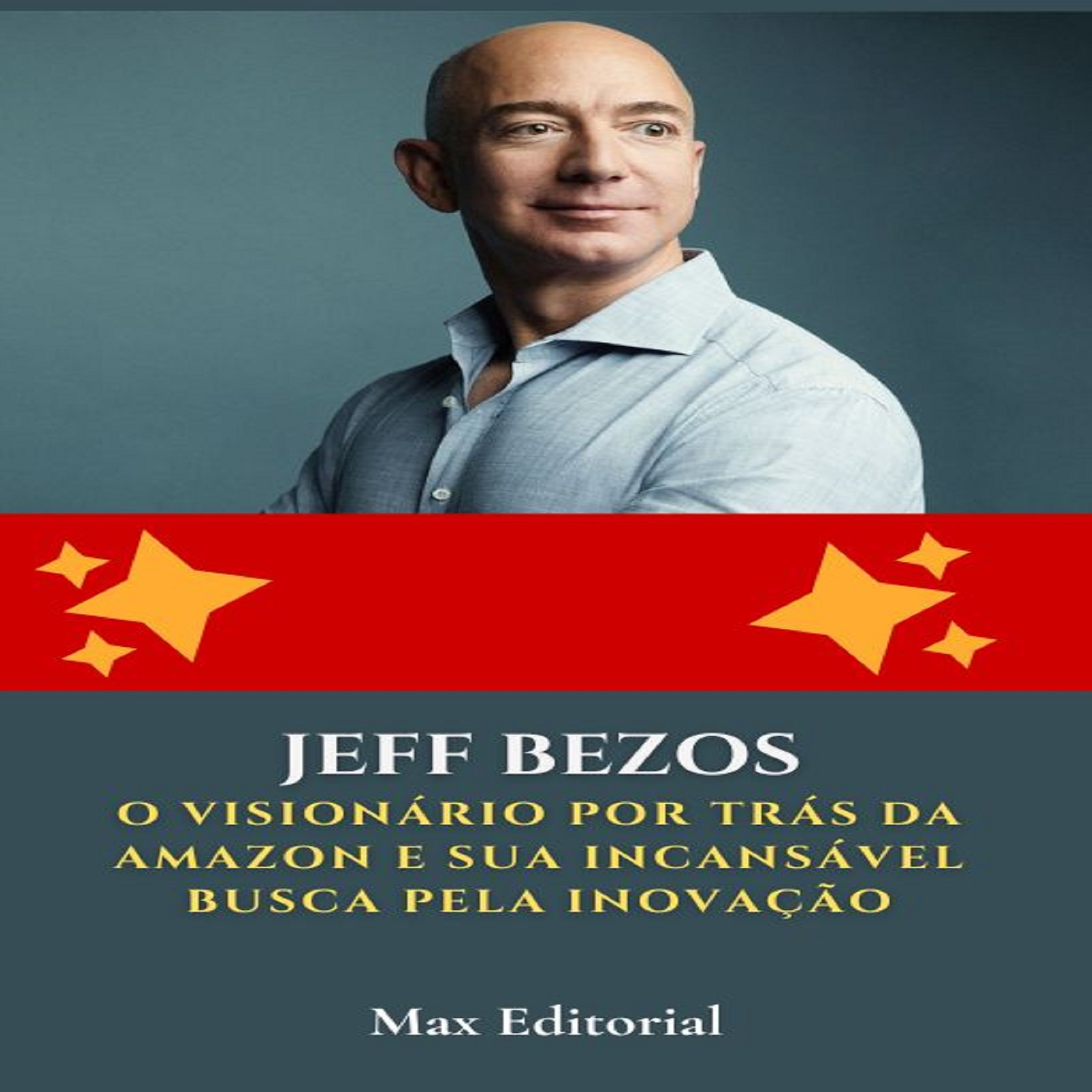 Jeff Bezos: O Visionário por Trás da Amazon e sua Incansável Busca pela Inovação