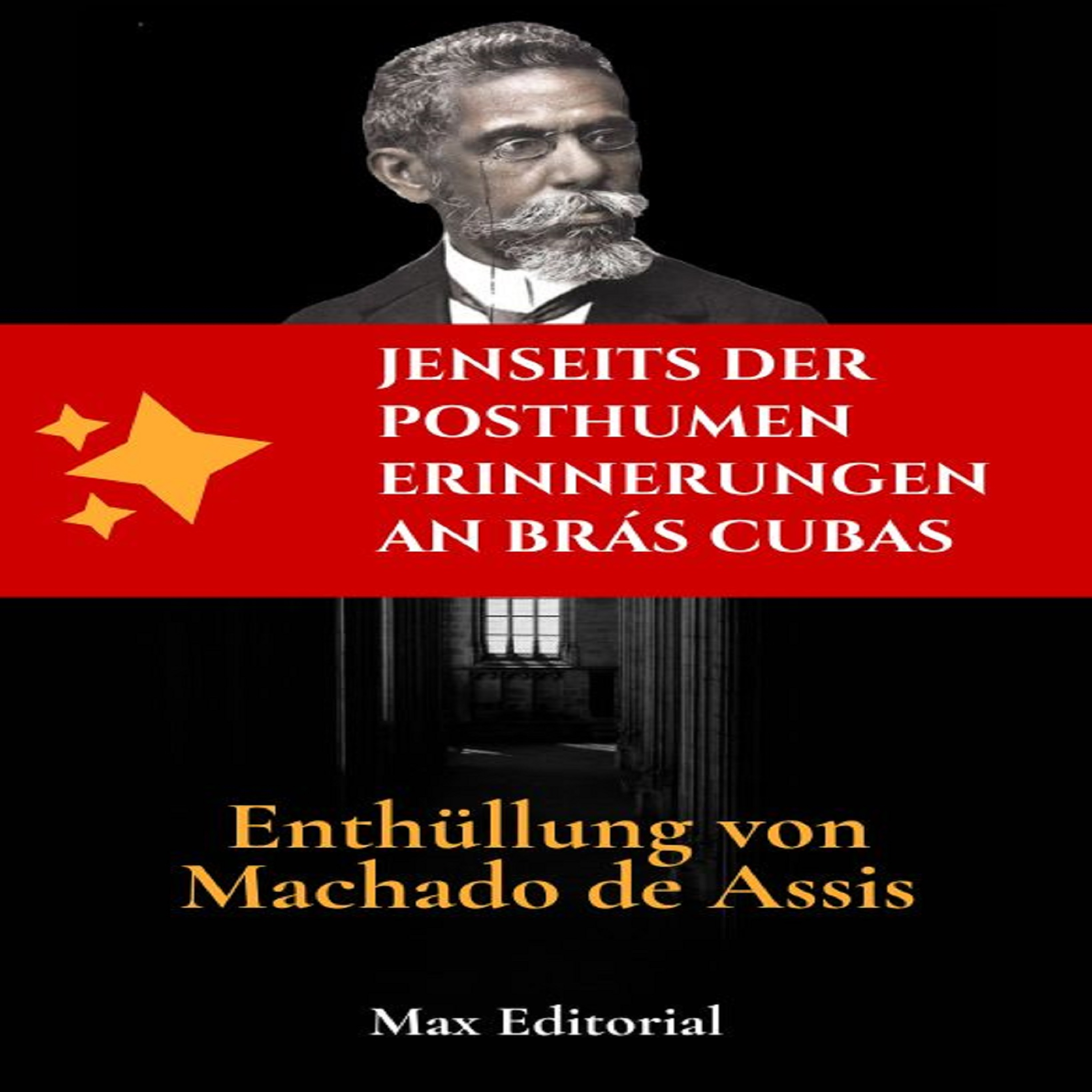 Jenseits der posthumen Erinnerungen an Brás Cubas – Enthüllung von Machado de Assis