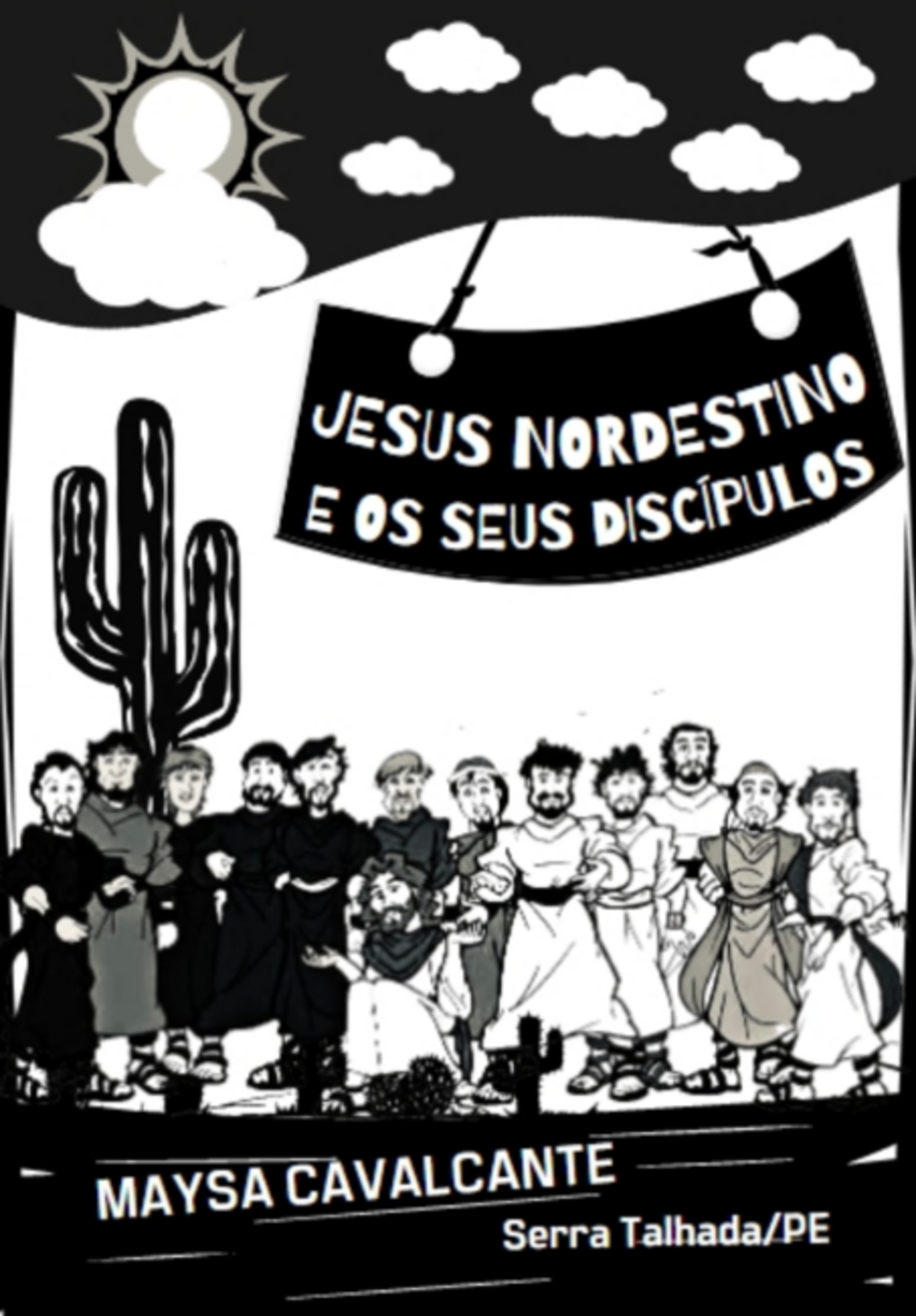 Jesus Nordestino E Os Seus Discípulos