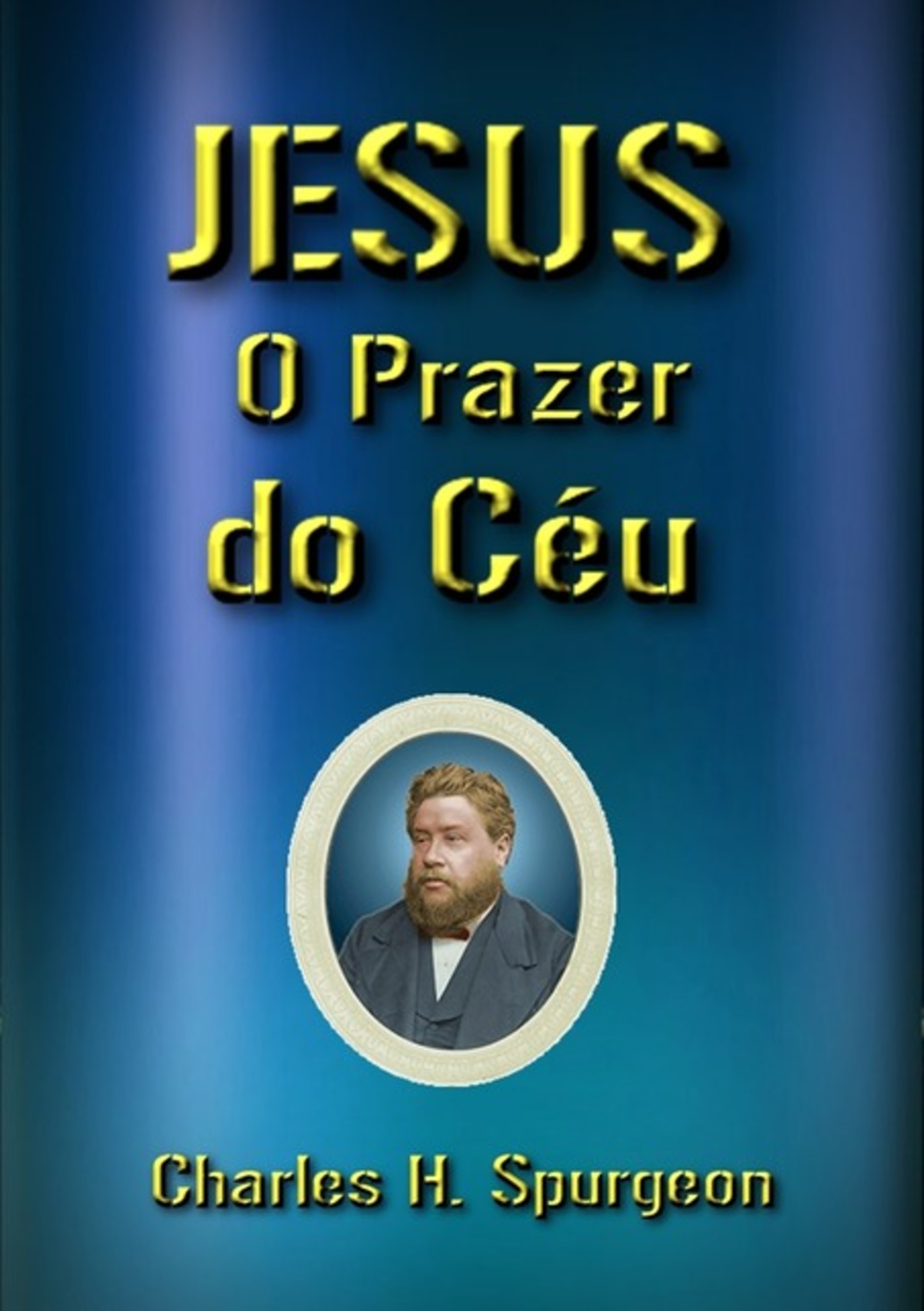 Jesus, O Prazer Do Céu