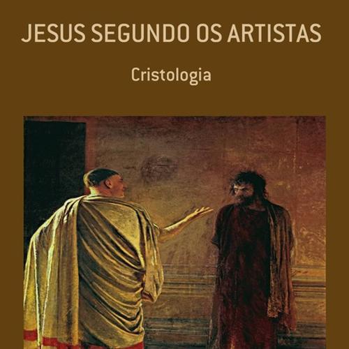 JESUS SEGUNDO OS ARTISTAS