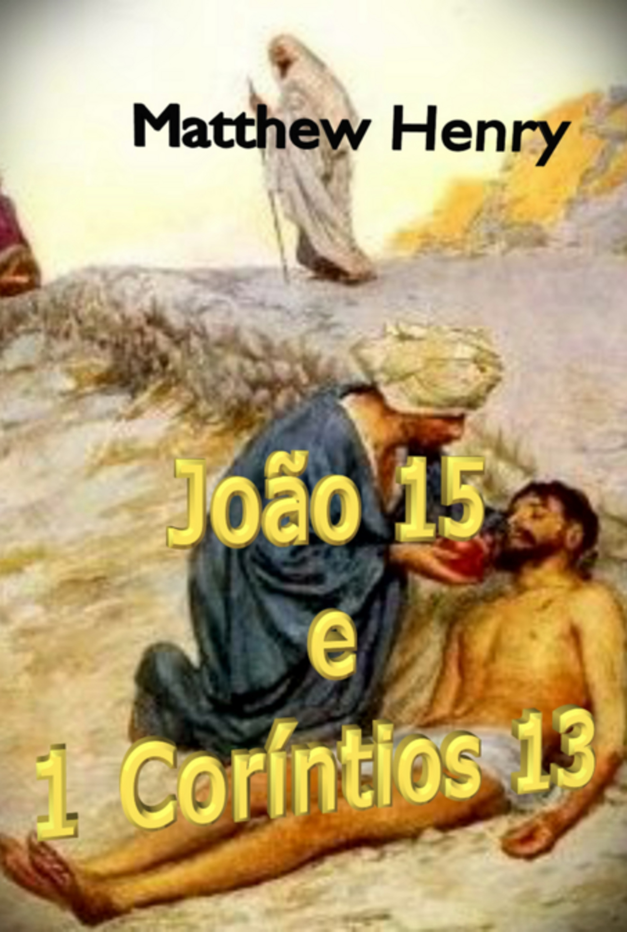 João 15 E I Coríntios 13