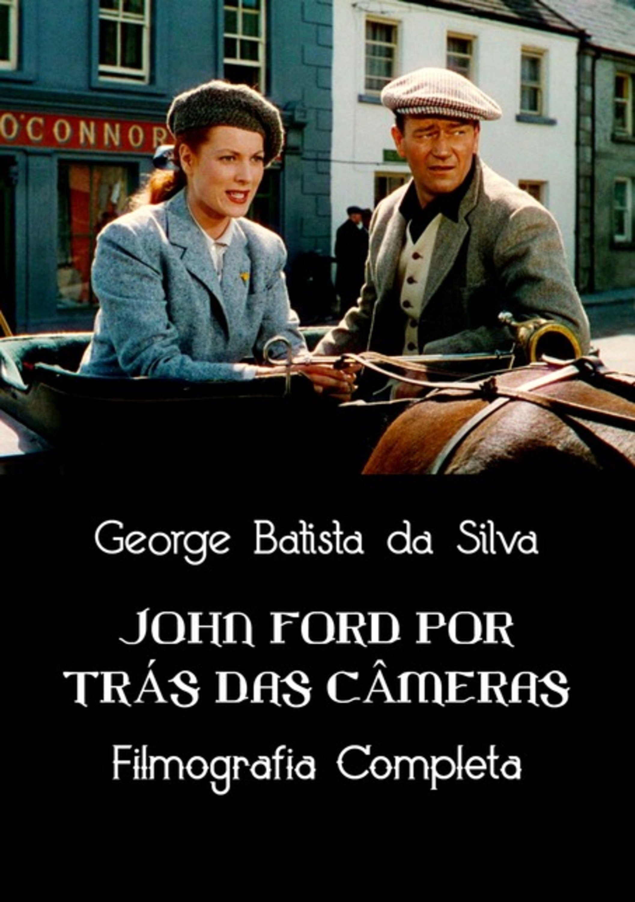 John Ford Por Trás Das Câmeras