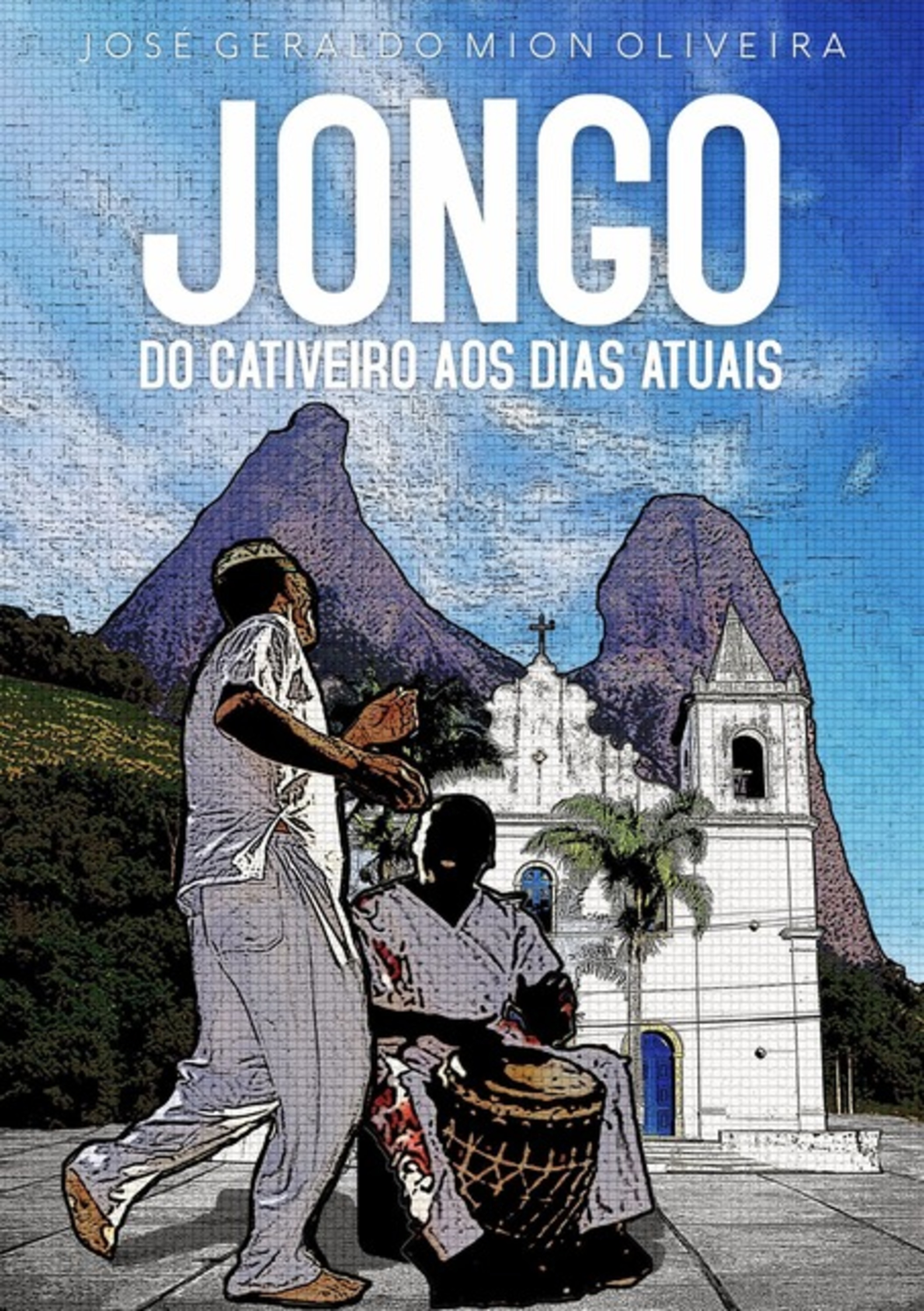 Jongo - Do Cativeiro Aos Dias Atuais