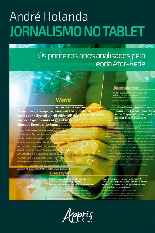 Jornalismo no Tablet: Os Primeiros Anos Analisados pela Teoria Ator-Rede