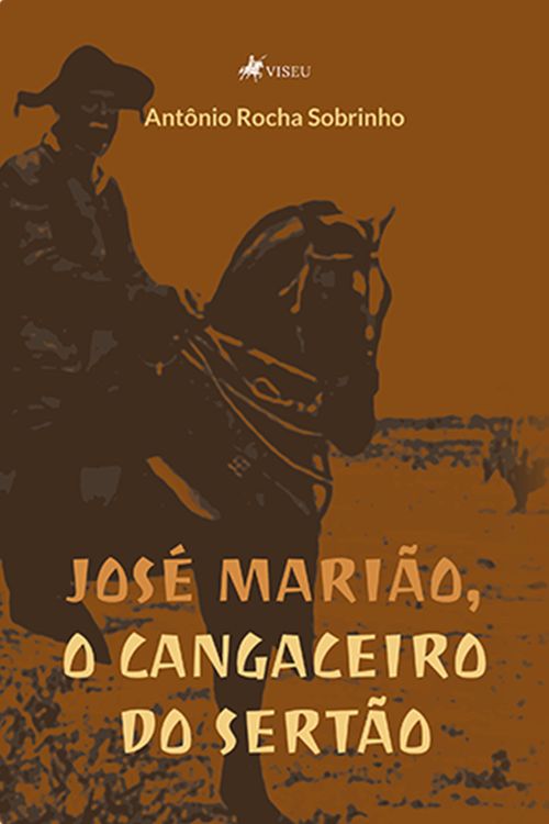 José Marião, o cangaceiro do Sertão