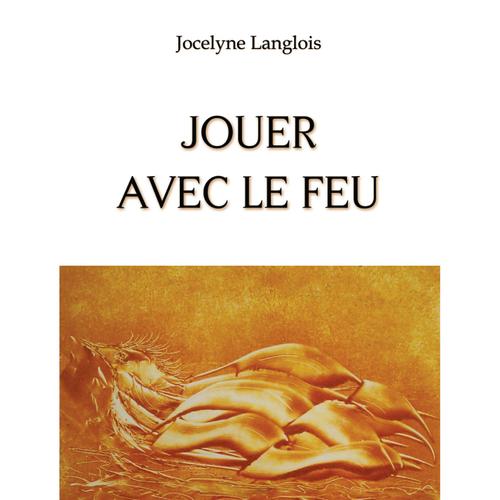 Jouer avec le feu