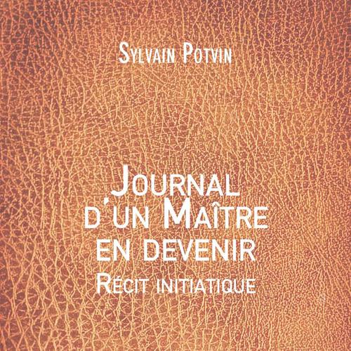 Journal d'un Maître en devenir