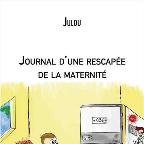 Journal d'une rescapée de la maternité