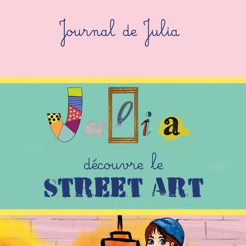 Julia découvre le street art