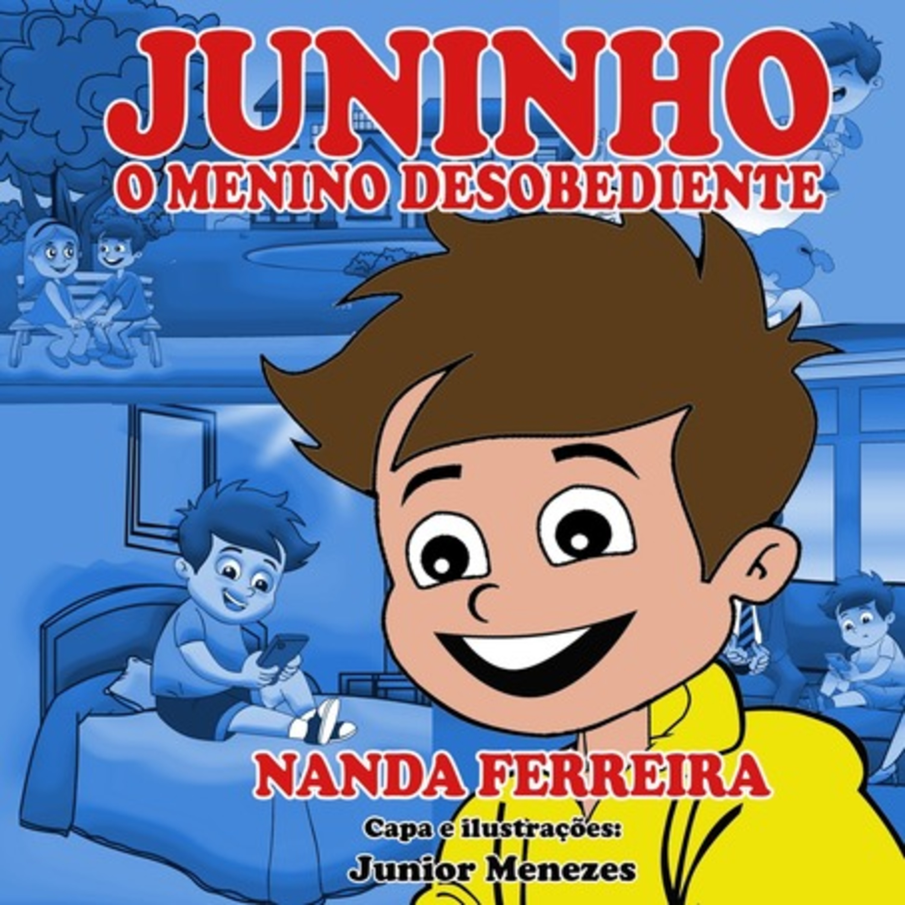 Juninho, O Menino Desobediente