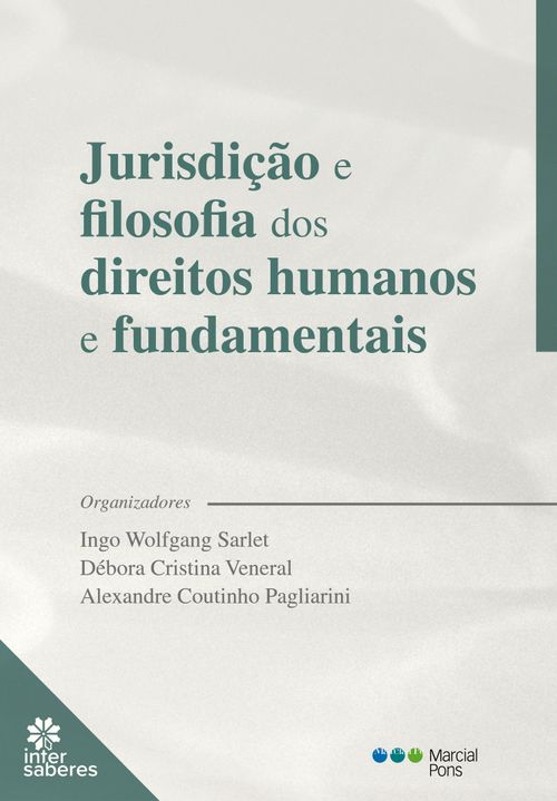 Jurisdição e Filosofia dos Direitos Humanos e Fundamentais