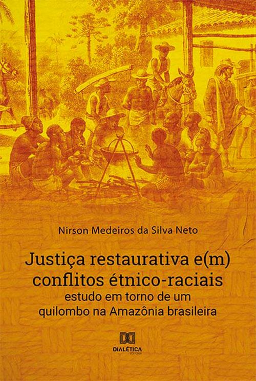 Justiça restaurativa e(m) conflitos étnico-raciais