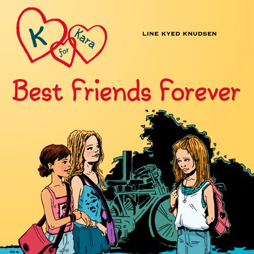 K for Kara 1 - Best Friends Forever