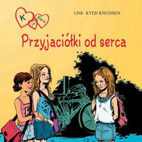 K jak Klara 1 - Przyjaciółki od serca