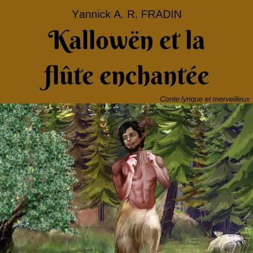 Kallowën et la flûte enchantée