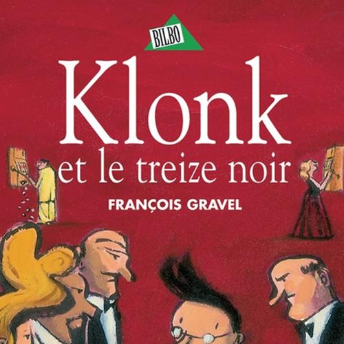 Klonk 07 - Klonk et le treize noir