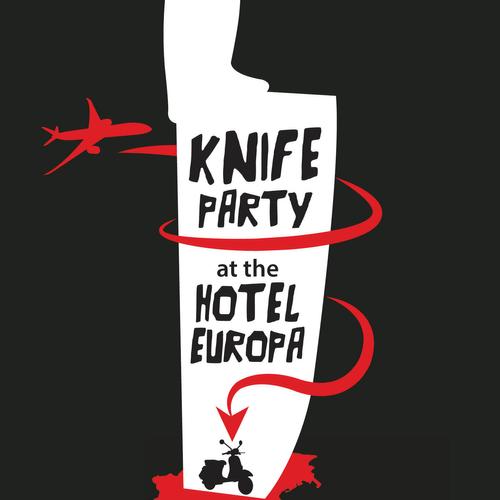 Knife Party at the Hotel Europa