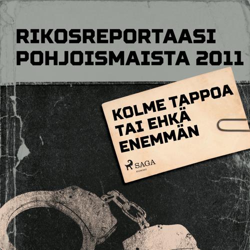 Kolme tappoa tai ehkä enemmän