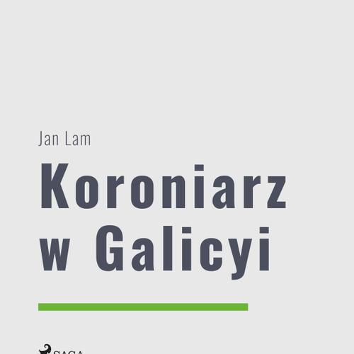 Koroniarz w Galicyi