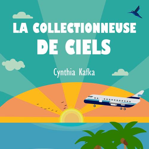 La collectionneuse de ciels