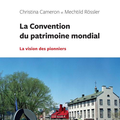 La Convention du patrimoine mondial