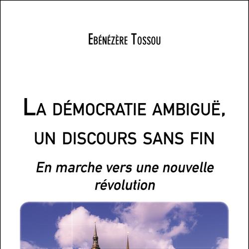 La démocratie ambiguë, un discours sans fin