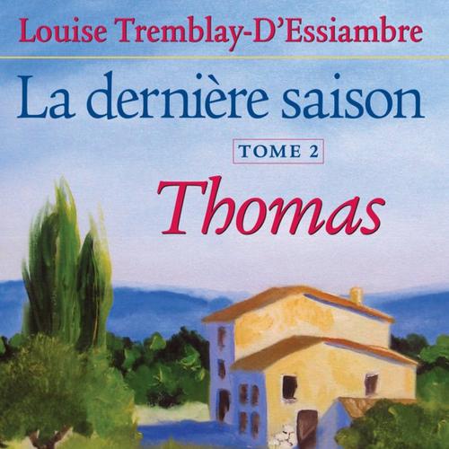 La dernière saison, tome 2