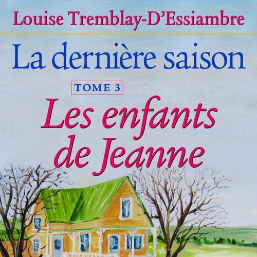 La dernière saison, tome 3