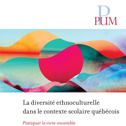 La diversité ethnoculturelle dans le contexte scolaire québécois