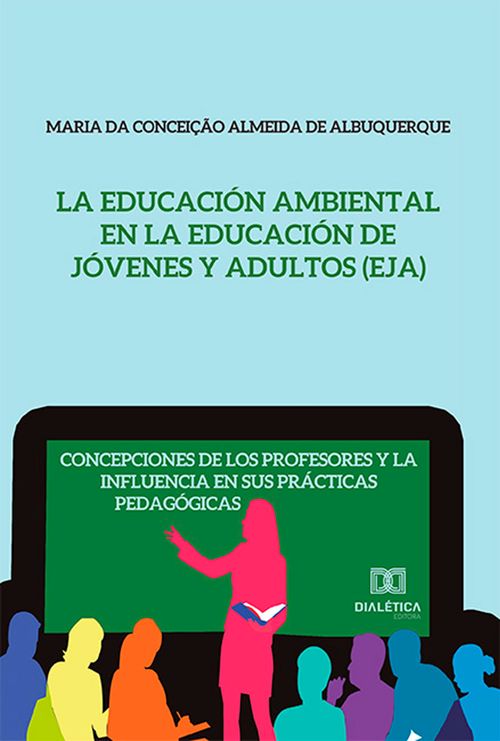 La Educación Ambiental en la Educación de Jóvenes y Adultos (EJA)
