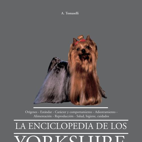 La enciclopedia de los yorkshire terrier