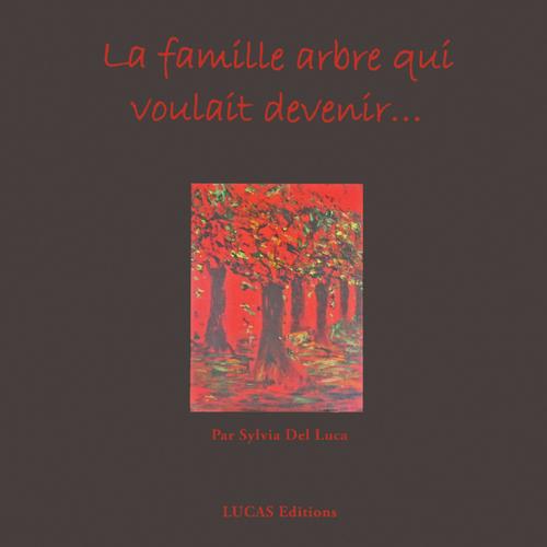 La famille arbre qui voulait devenir...