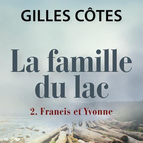 La famille du lac, tome 2