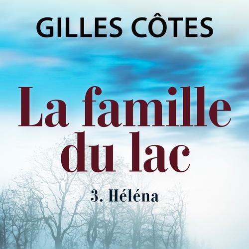 La famille du lac, tome 3