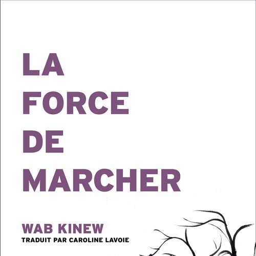 La force de marcher