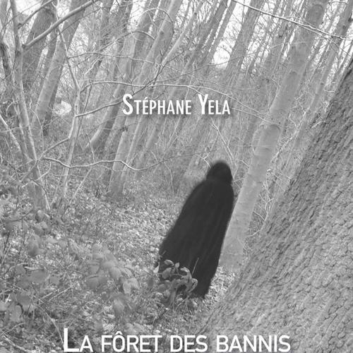 La forêt des bannis