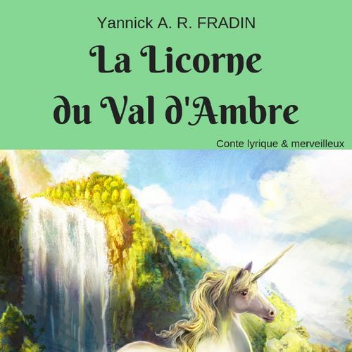 La Licorne du Val d'Ambre