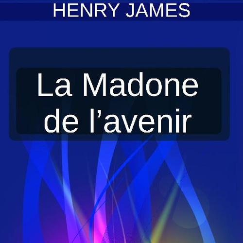 LA MADONE DE L’AVENIR