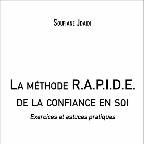 La méthode R.A.P.I.D.E. de la confiance en soi