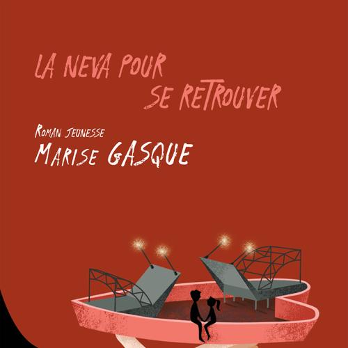 La Neva pour se retrouver