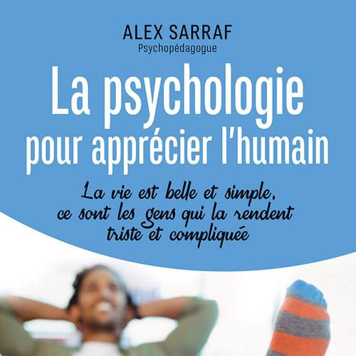 La psychologie pour apprécier l'humain