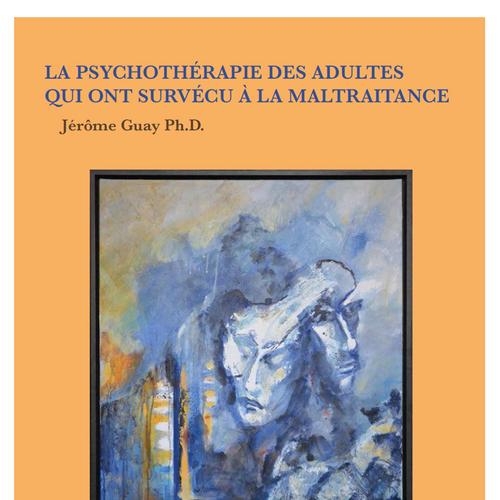 La psychothérapie des adultes qui ont subi la maltraitance