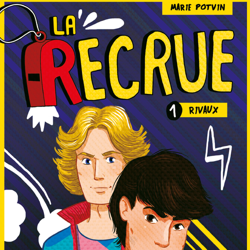 La recrue, tome 1: Rivaux