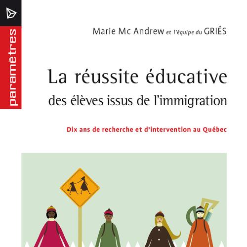 La réussite éducative des élèves issus de l'immigration