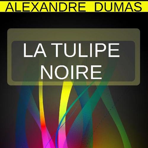 La tulipe noire