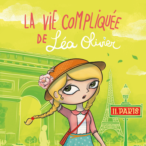 La vie compliquée de Léa Olivier tome 11