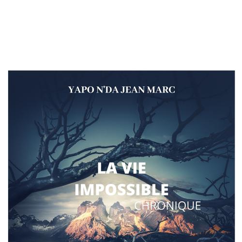 La vie impossible