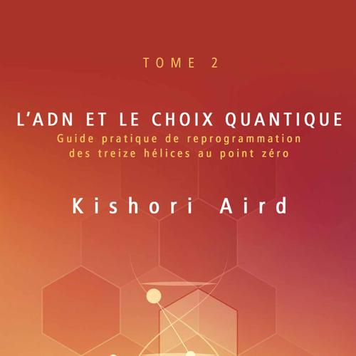 L’ADN et le choix quantique